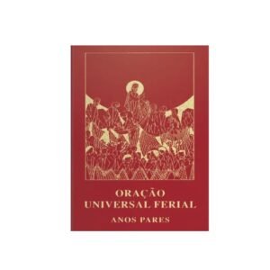 Oração Universal Ferial Anos Pares